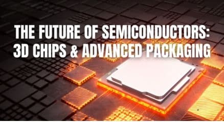 Advanced Packaging and Chip Stacking: The Future of Semiconductors