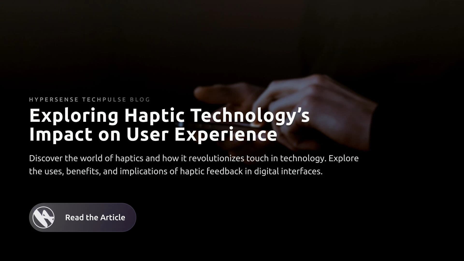Haptic Feedback & Internet of Senses: Immersive Future Tech